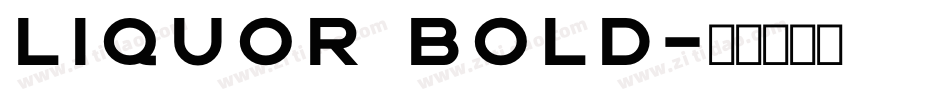 Liquor Bold字体转换